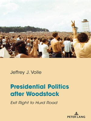cover image of Presidential Politics after Woodstock